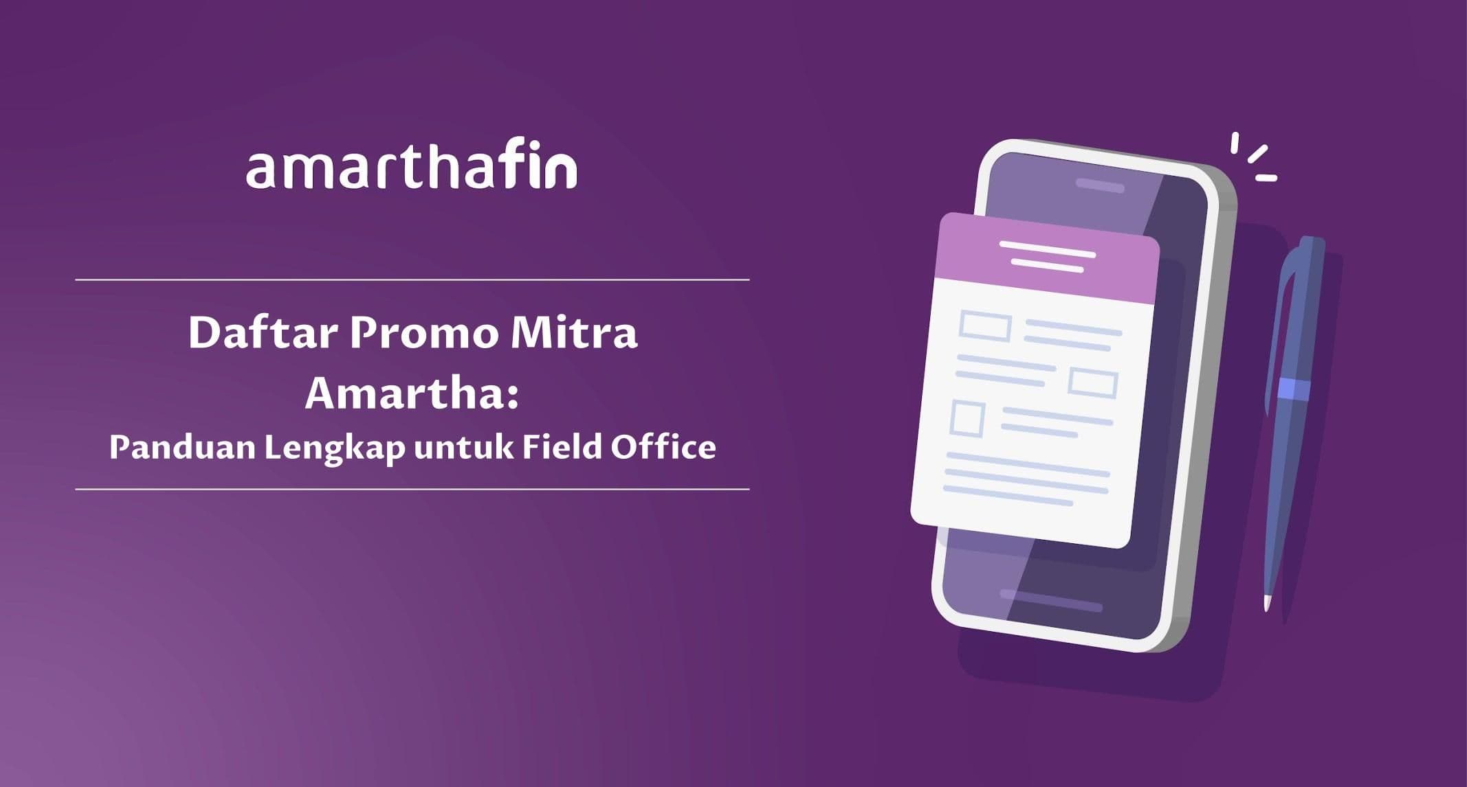 Daftar Lengkap Promo Mitra Amartha: Panduan untuk FO