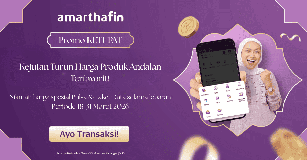 Kejutan Turun Harga di Promo KETUPAT AmarthaFin!