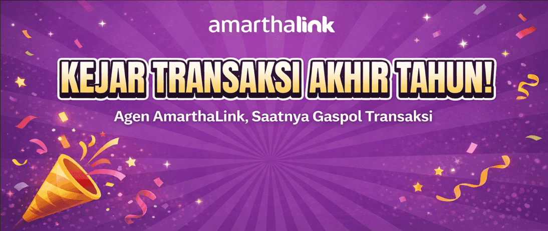 Kejar Transaksi Akhir Tahun! Saatnya Agen AmarthaLink Gaspol & Borong Bonus 🎉