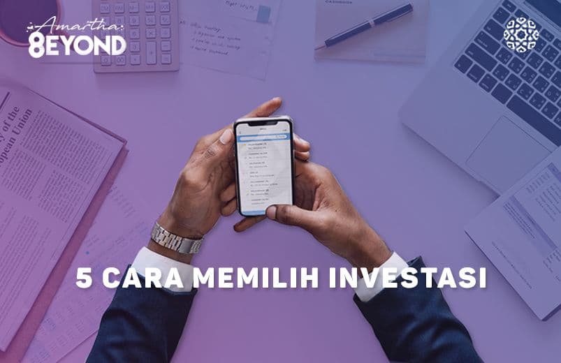Lima Cara Memilih Investasi