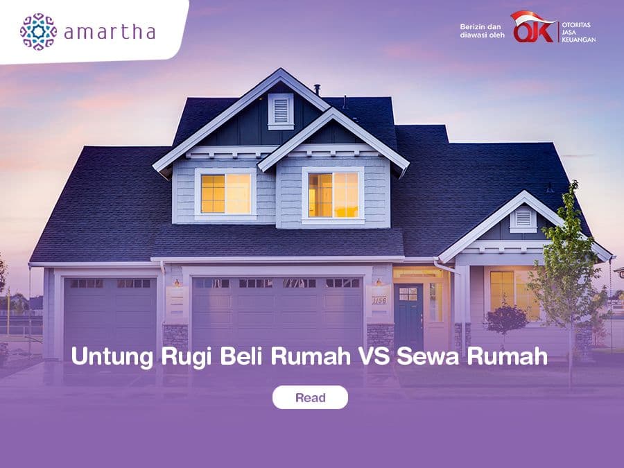 Untung Rugi Beli Rumah VS Sewa Rumah