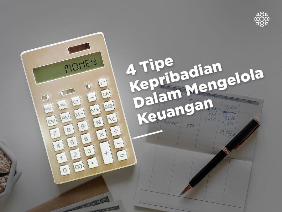 4 Tipe Kepribadian Dalam Mengelola Keuangan