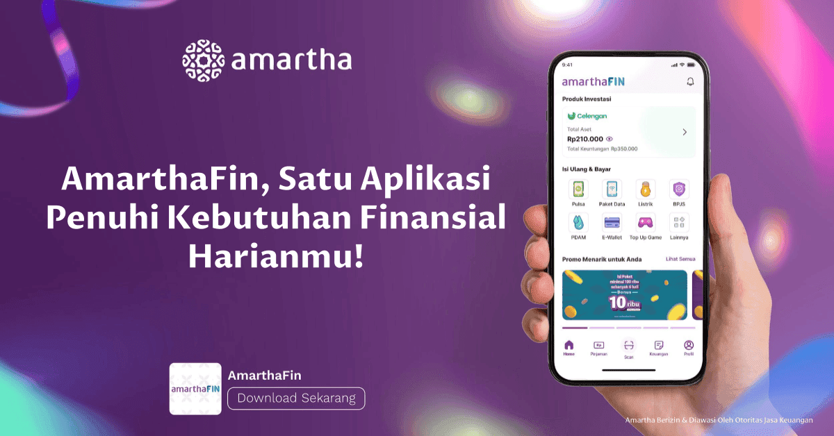 AmarthaFin, Satu Aplikasi Penuhi Kebutuhan Finansial Harianmu
