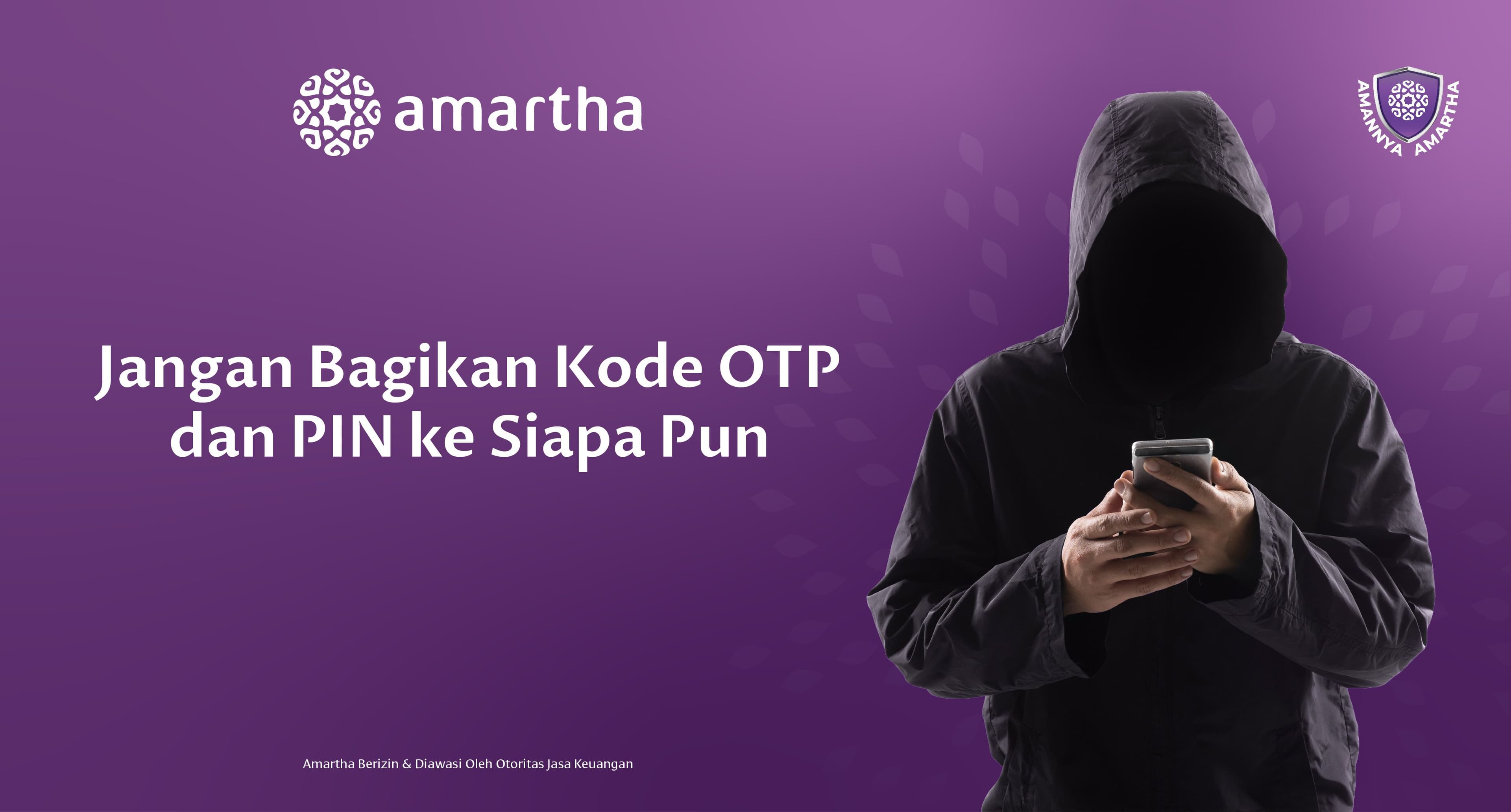 Waspadai Modus-Modus Penipuan Mengatasnamakan Amartha!