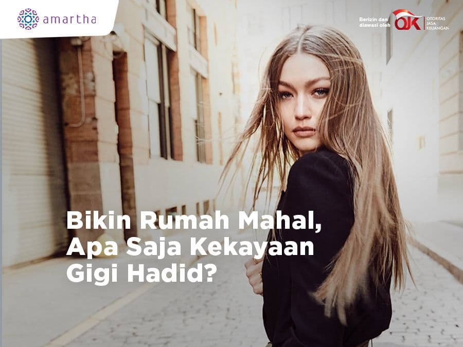 Bikin Rumah Mahal, Apa Sumber Kekayaan Gigi Hadid?