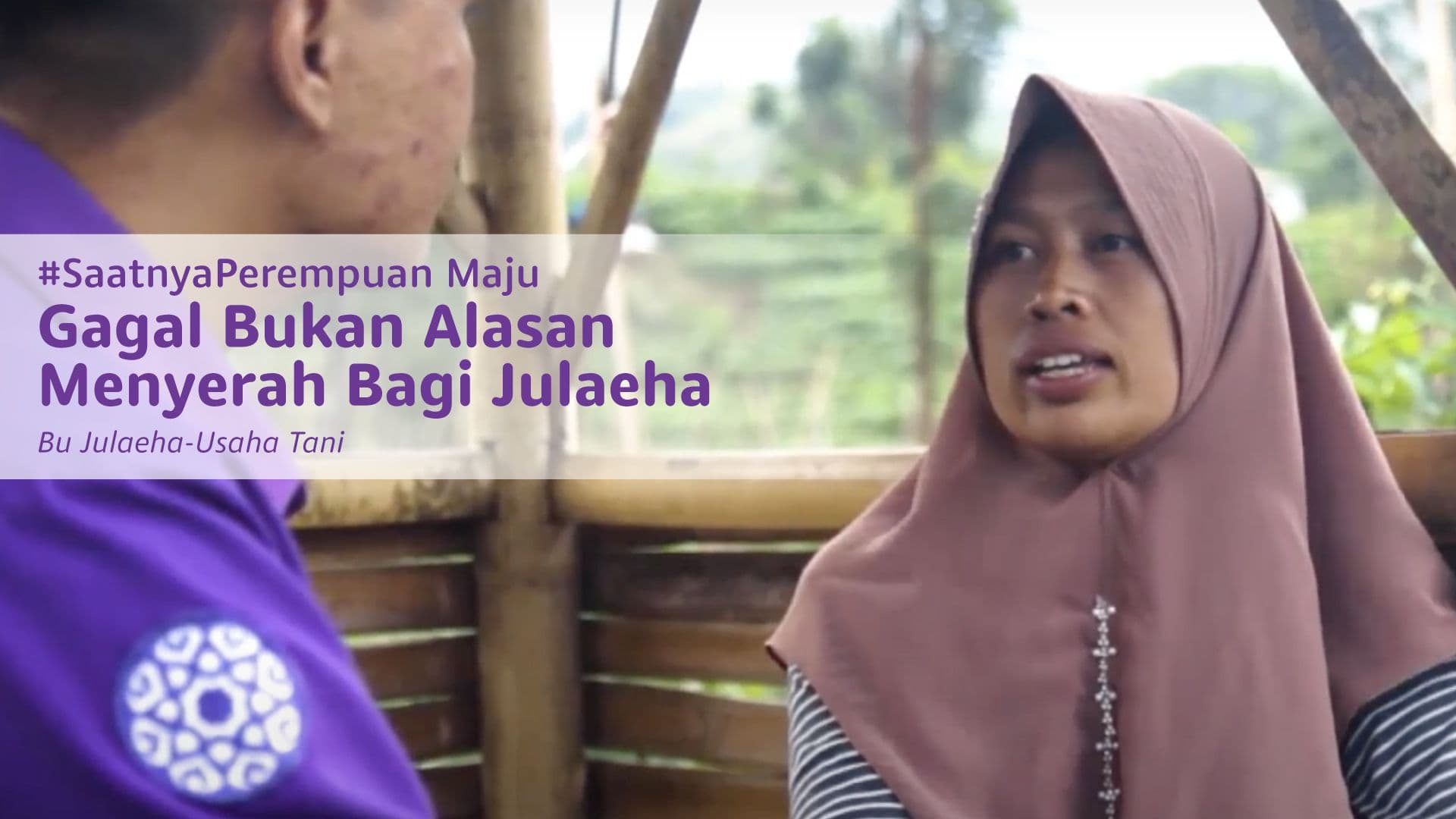 Gagal Bukan Alasan Menyerah Bagi Ibu Julaeha