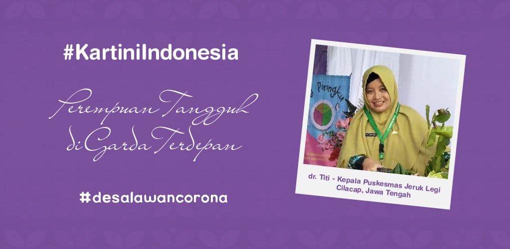 #KartiniIndonesia : Perempuan Tangguh Di Garda Terdepan, Bekerja dengan Sepenuh Hati