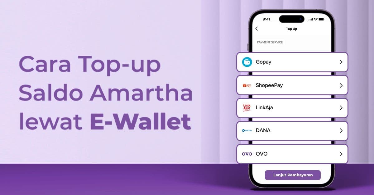 Makin Mudah! Simak Cara Top-up Saldo Amartha Lewat E-Wallet