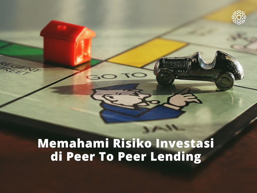Memahami dan Mengatur Risiko di Peer to Peer Lending