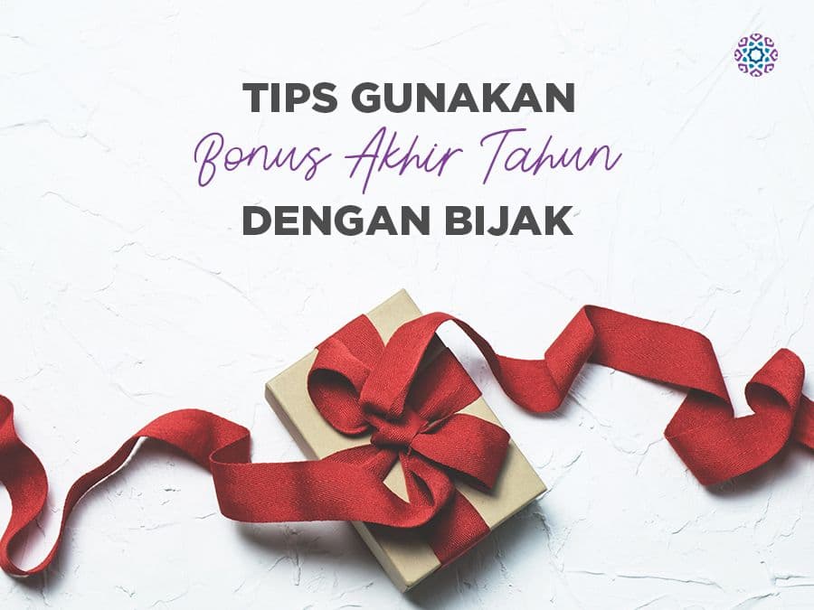 Tips Gunakan Bonus Akhir Tahun dengan Bijak